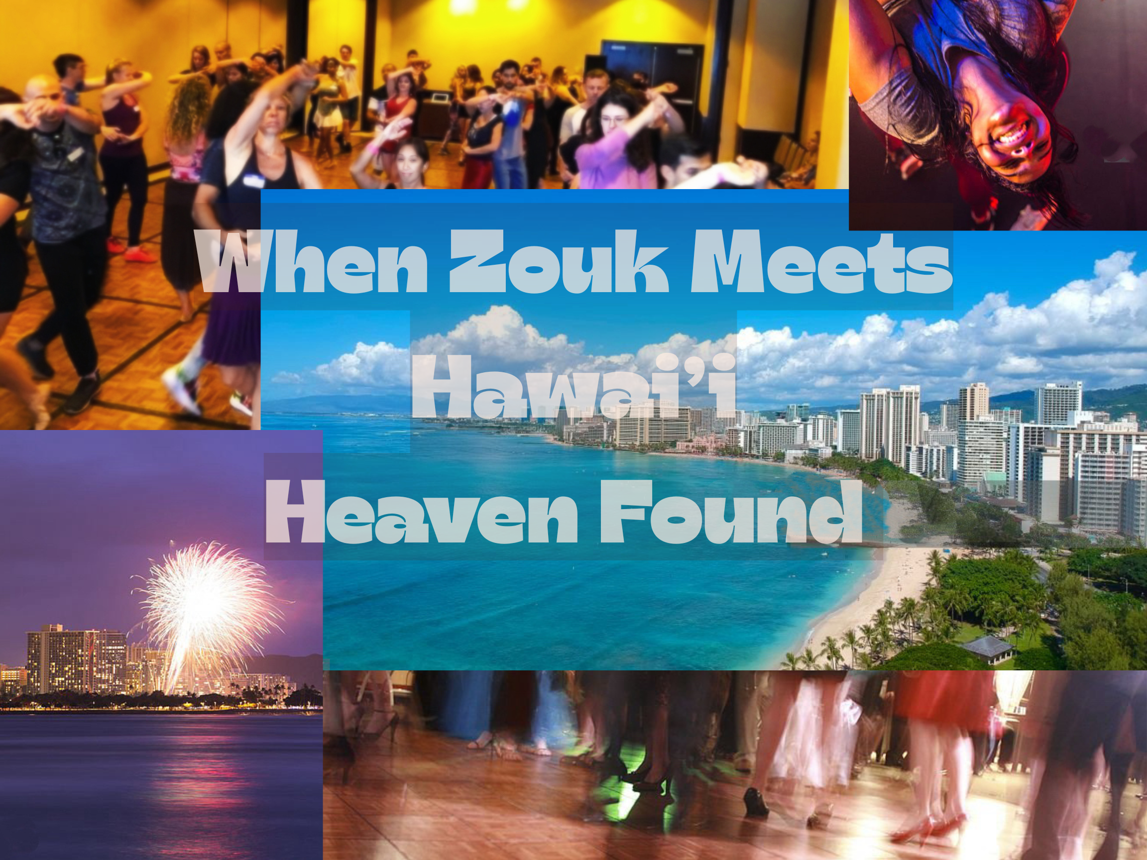Hawaii Zouk Wave; Brazilian Zouk Dance Festival